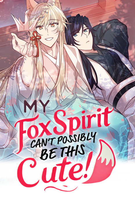 My Fox Spirit Can't Possibly Be This Cute!