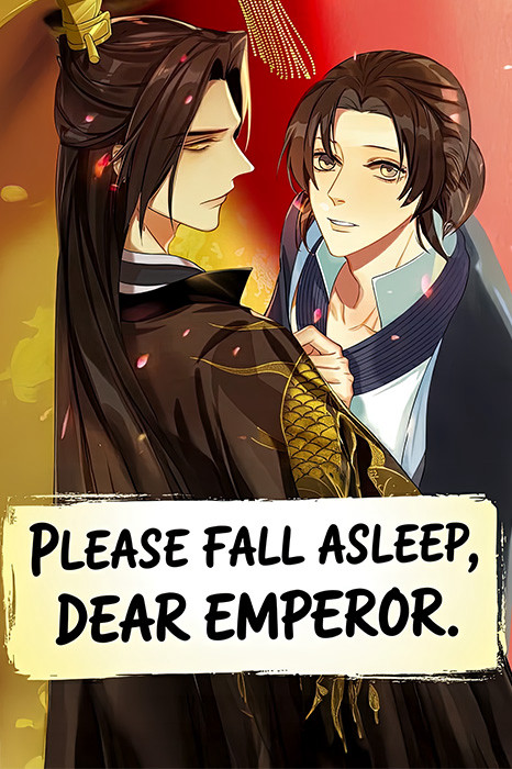 Please Fall Asleep, Dear Emperor